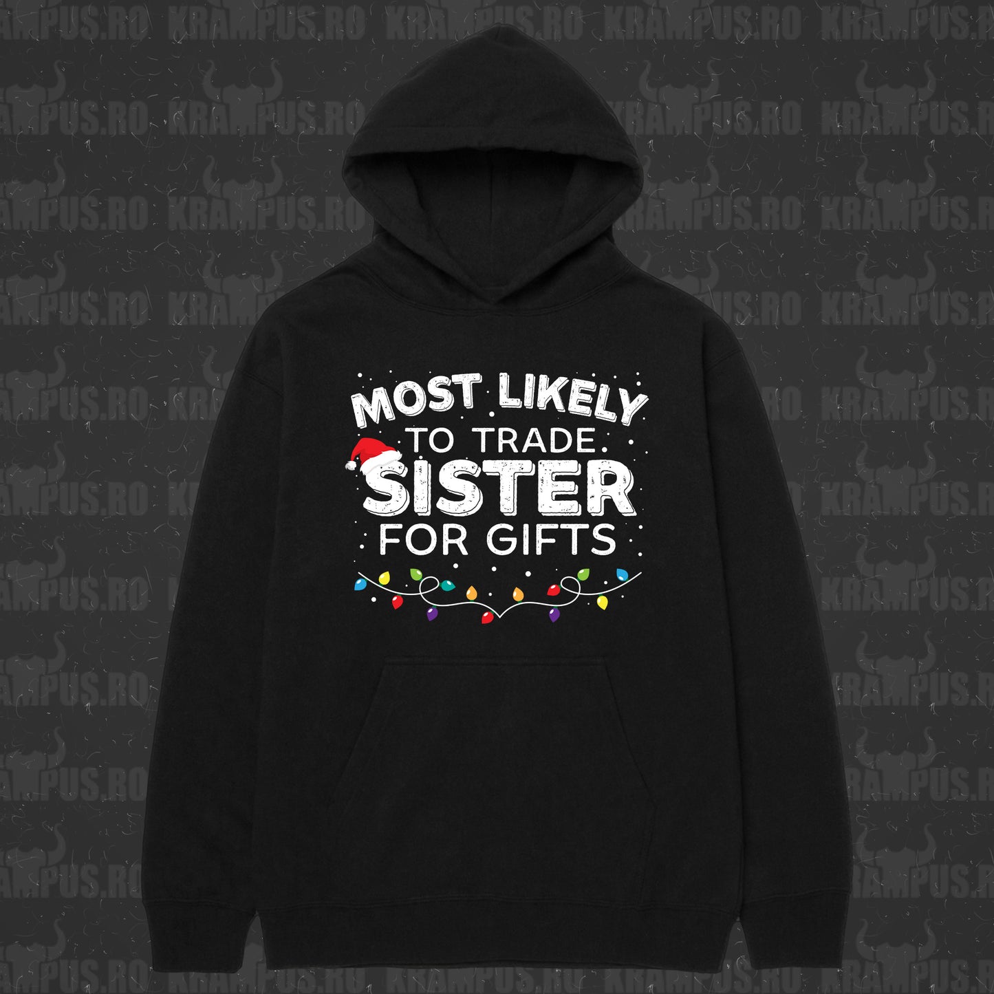 Hanorac Most Likely To Trade Sister For Gifts