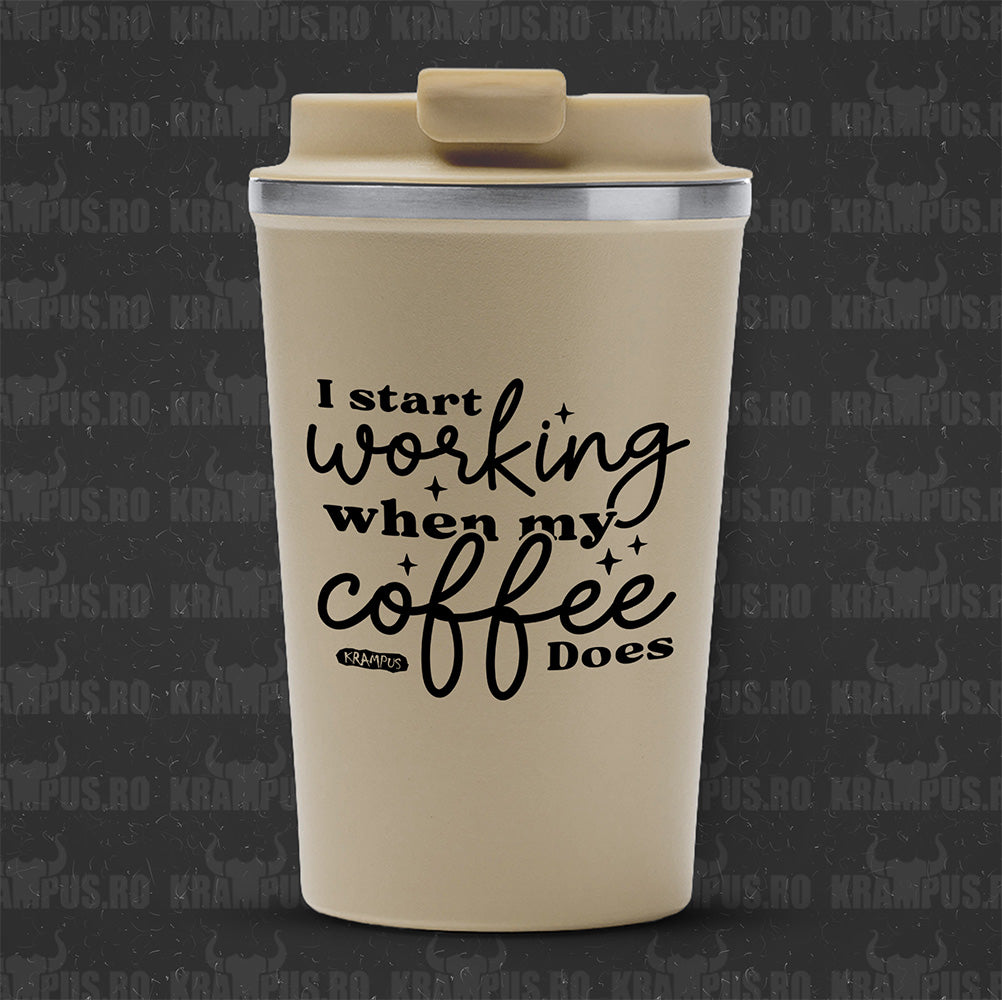 Termos Cafea Inox, 450ml, Crem Mat – I Start Working When My Coffee Does