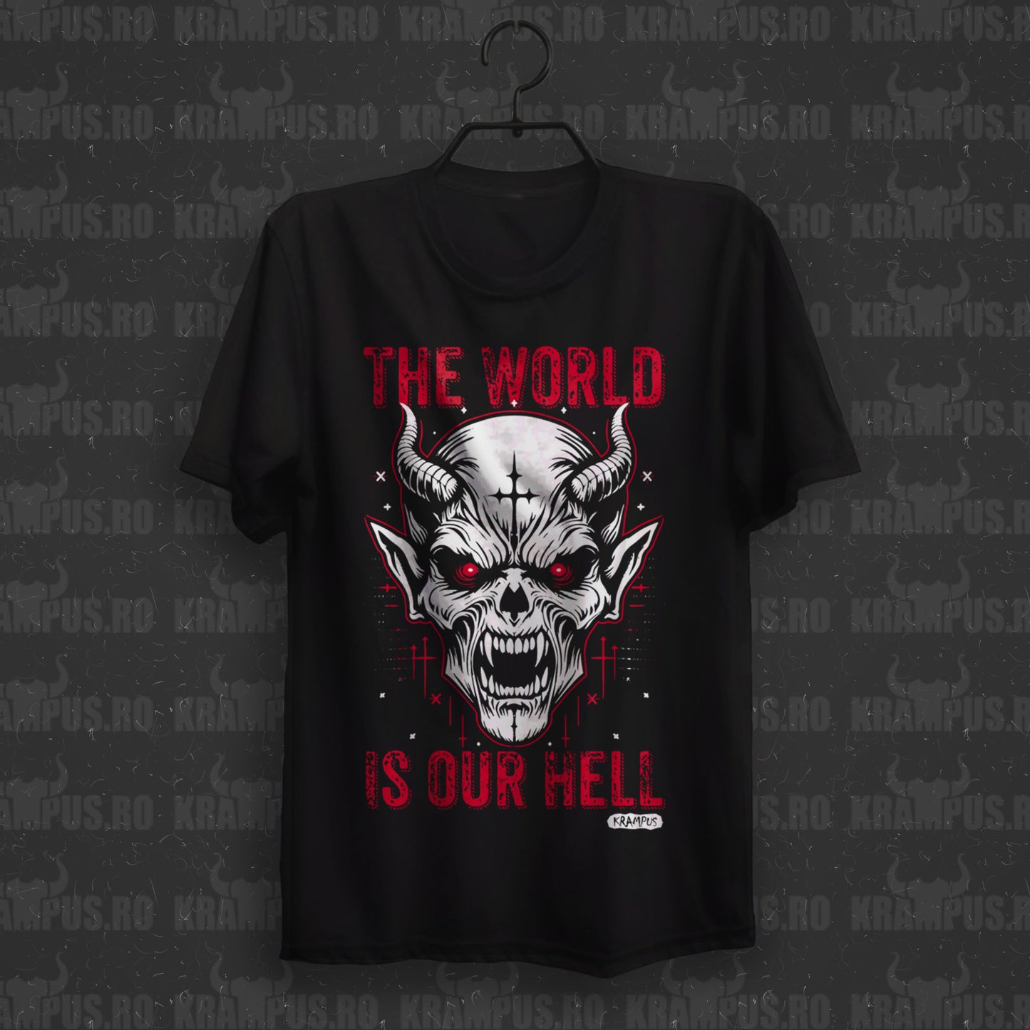 Tricou The World Is Our Hell