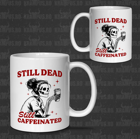 Cana Alba Ceramica - Still Dead Still Caffeinated