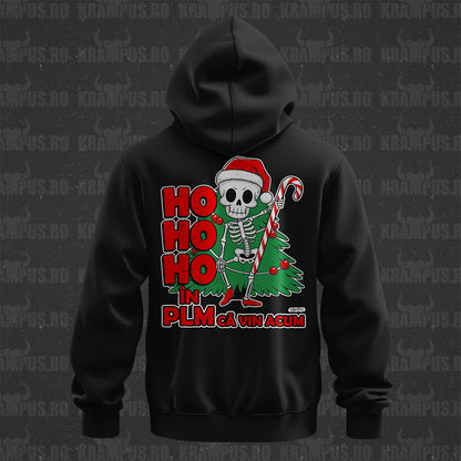 Hanorac Ho Ho Ho în PLM că vin acum