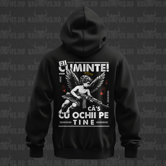 Hanorac Fii Cuminte Ca's Cu Ochii Pe Tine
