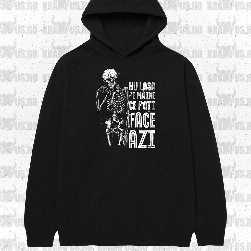 Hanorac Nu Lasa Pe Maine Ce Poti Face Azi