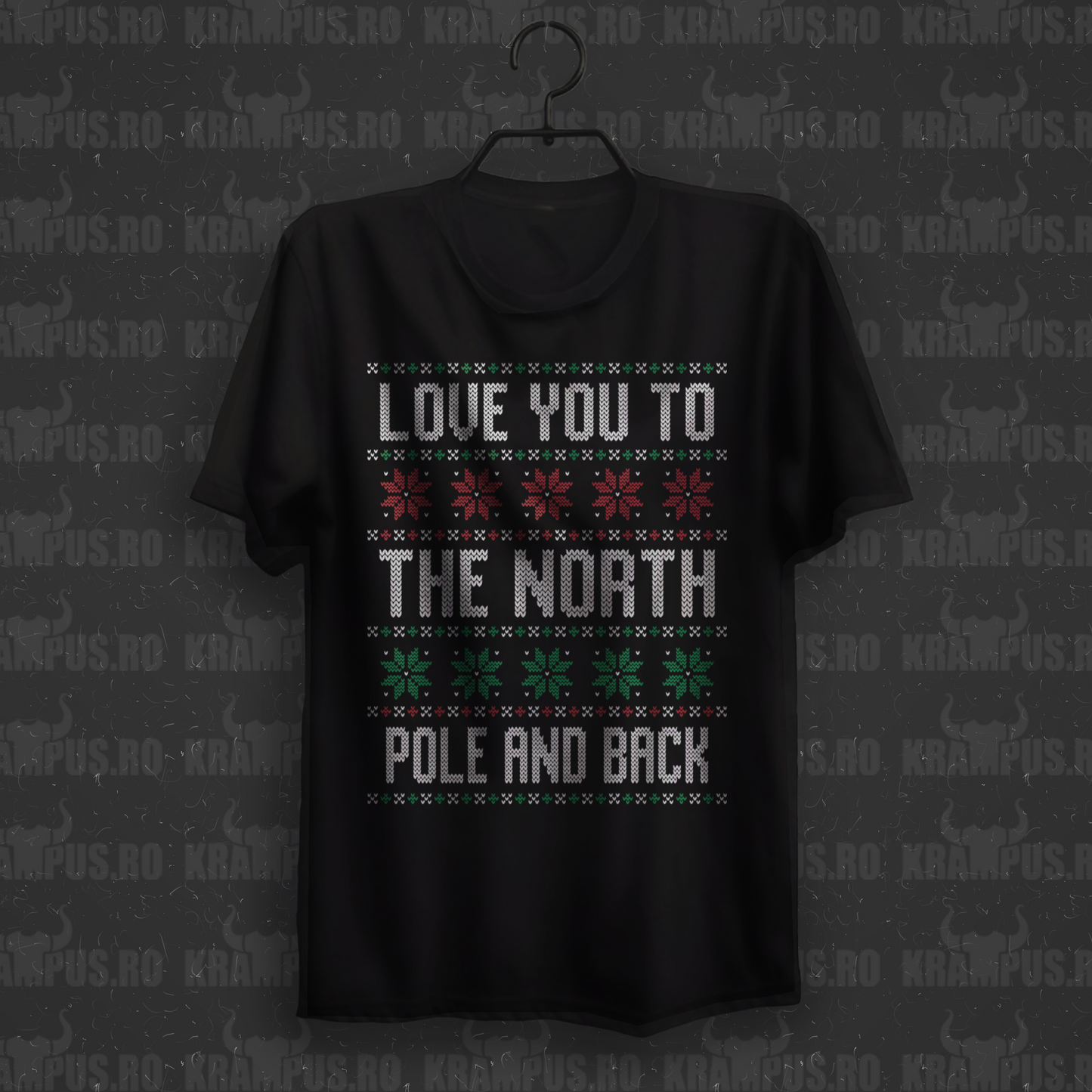 Tricou Love You to the North Pole and Back