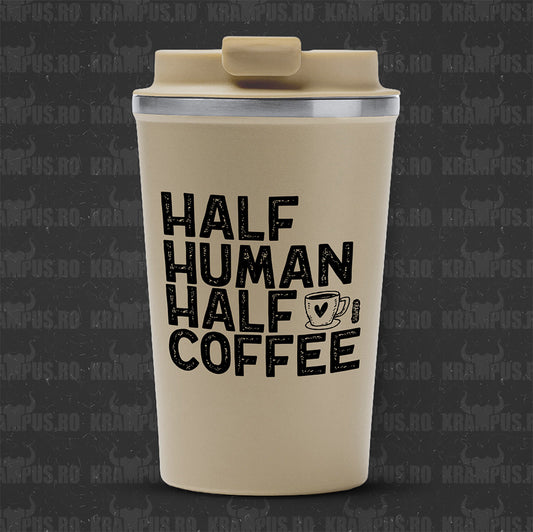 Termos Cafea Inox, 450ml, Crem Mat – Half Human, Half Coffee