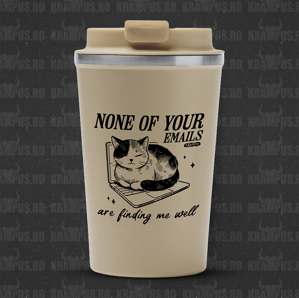 Termos Cafea Inox, 450ml, Crem Mat – None Of Your Emails Are Finding Me Well