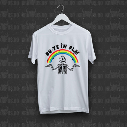Tricou Du-te In PLM
