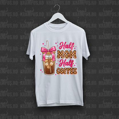 Tricou Alb Half Mom Half Coffee