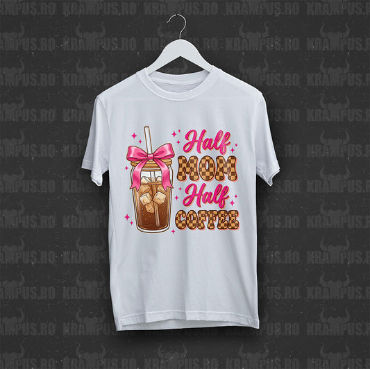 Tricou Alb Half Mom Half Coffee