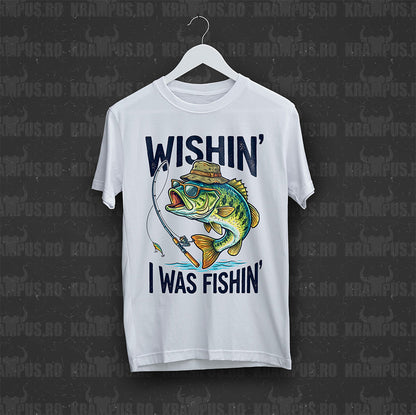 Tricou Alb Wishin' I Was Fishin'