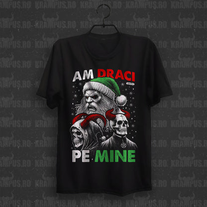 Tricou Am Draci Pe Mine Craciun