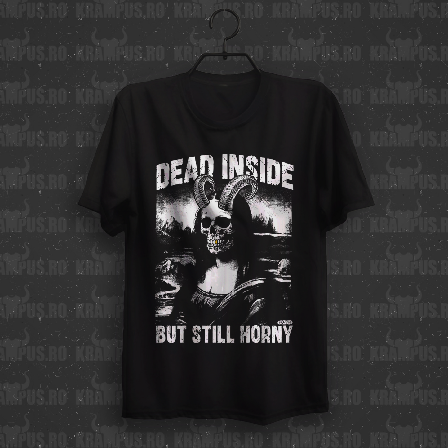 Tricou Dead Inside But Still Horny