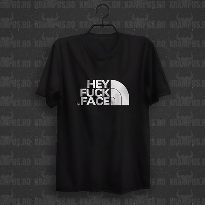 Tricou Hey Fuck Face Parodie Logo The North Face