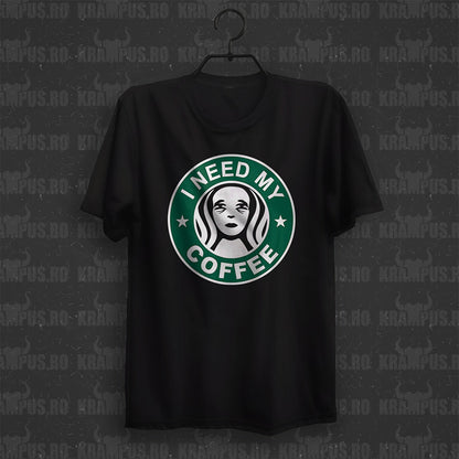 Tricou I Need My Coffee Parodie Logo Starbucks