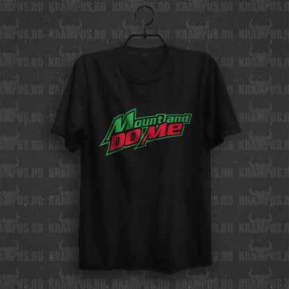 Tricou Mount And Do Me Parodie Logo Mountain Dew