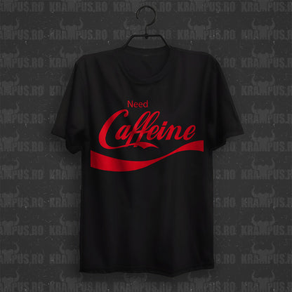 Tricou Need Caffeine Parodie Logo Coca-Cola