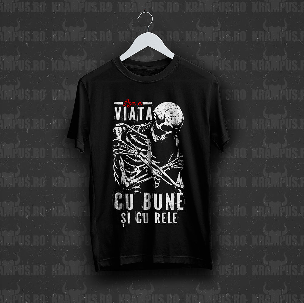 Tricou Negru Unisex Asa e Viata, Cu Bune si Cu Rele