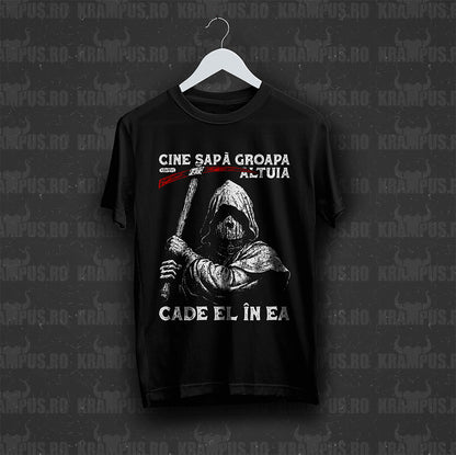 Tricou Negru Cine Sapa Groapa Altuia, Cade El in Ea