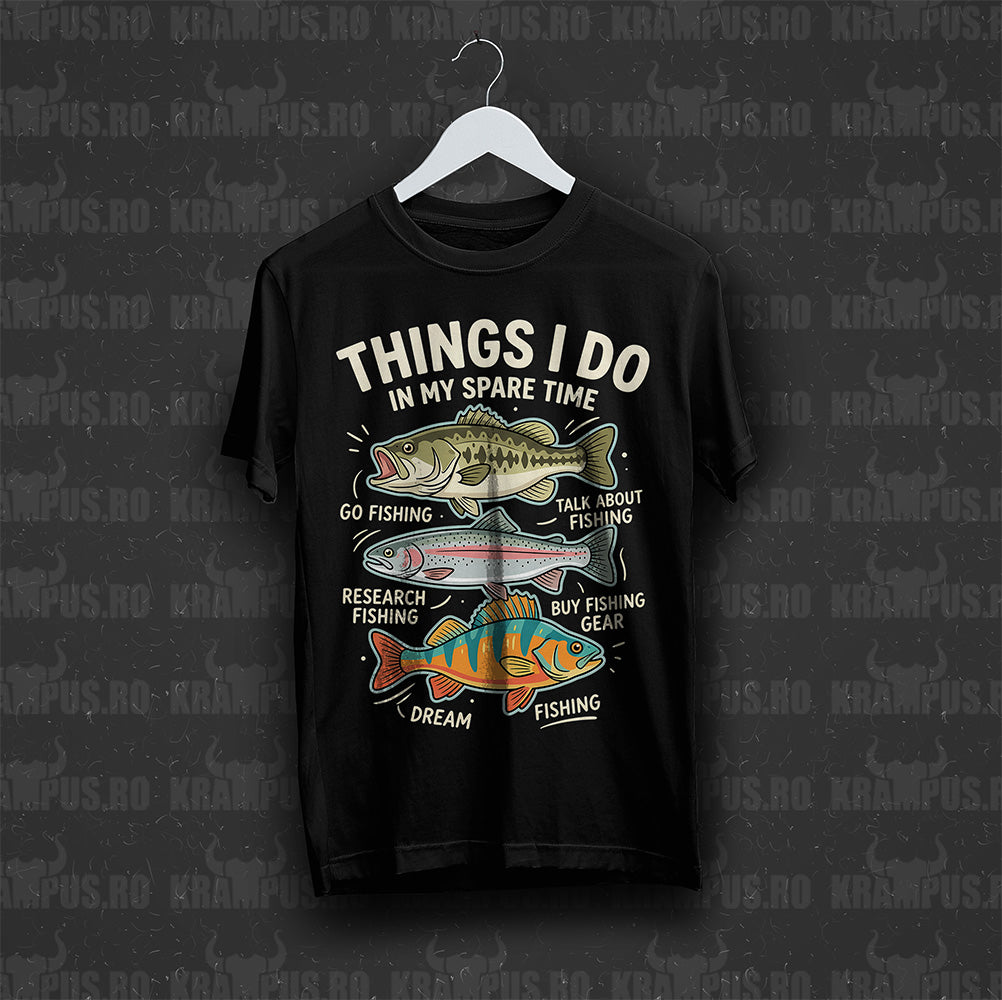 Tricou Negru Things I Do In My Spare Time Fishing