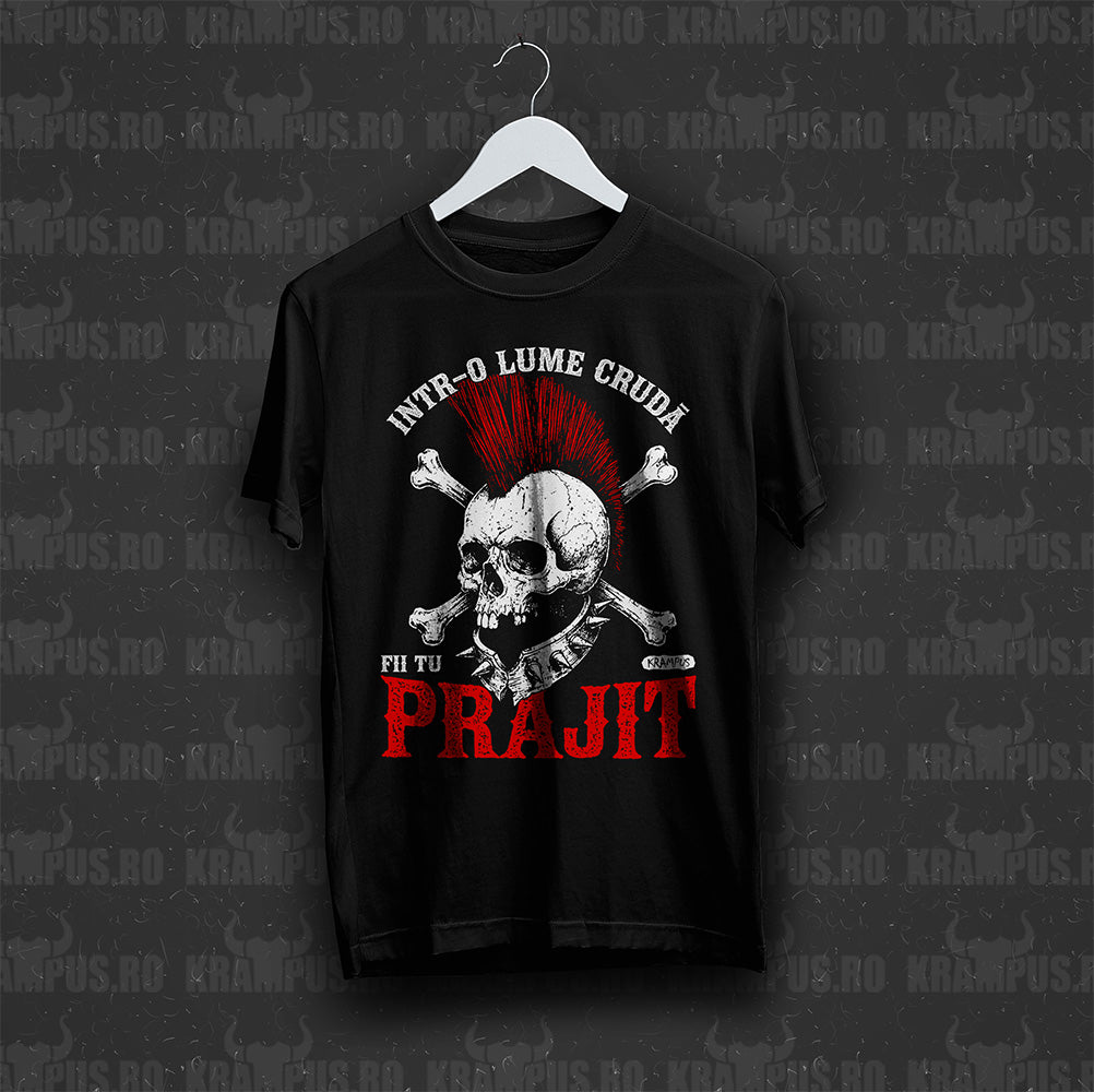 Tricou Negru Într-o Lume Crudă, Fii Tu Prajit