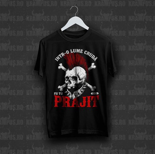 Tricou Negru Într-o Lume Crudă, Fii Tu Prajit