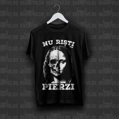 Tricou Negru Nu Risti, Pierzi