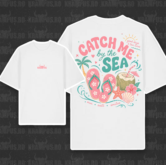 Tricou Oversize Alb Catch Me By The Sea