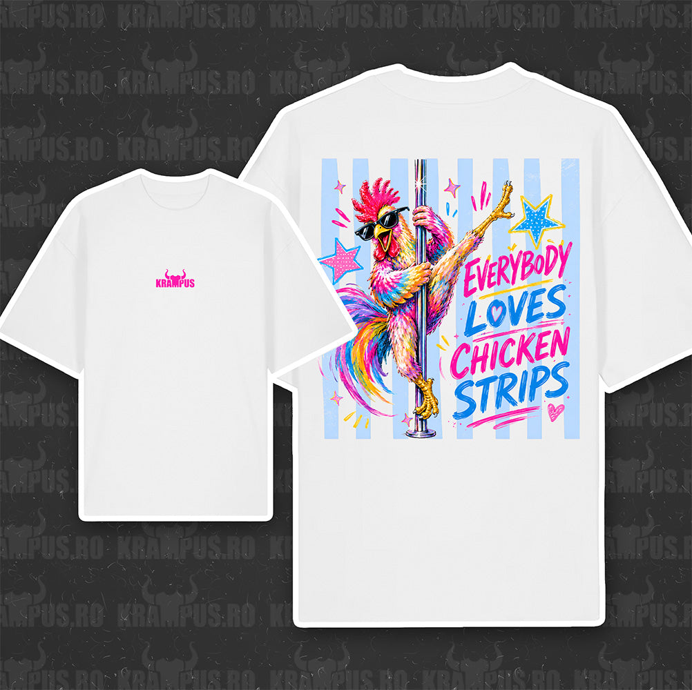 Tricou Oversize Everybody Loves Chicken Strips
