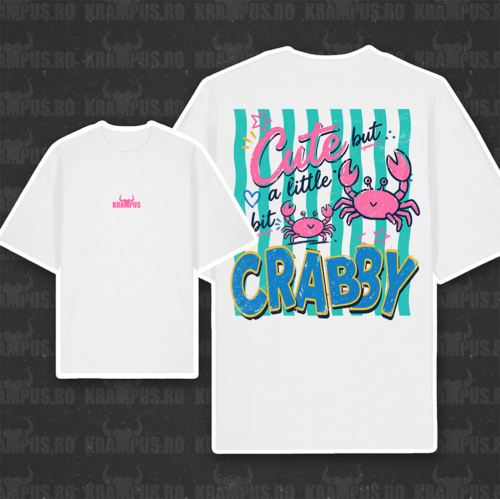 Tricou Oversize Cute But A Little Bit Crabby