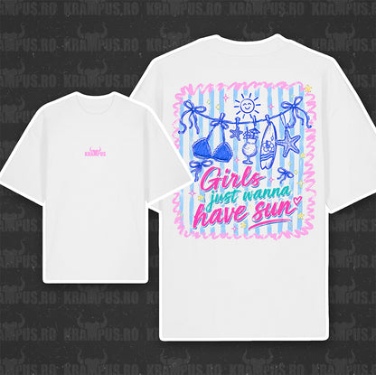 Tricou Oversize Girls Just Wanna Have Sun