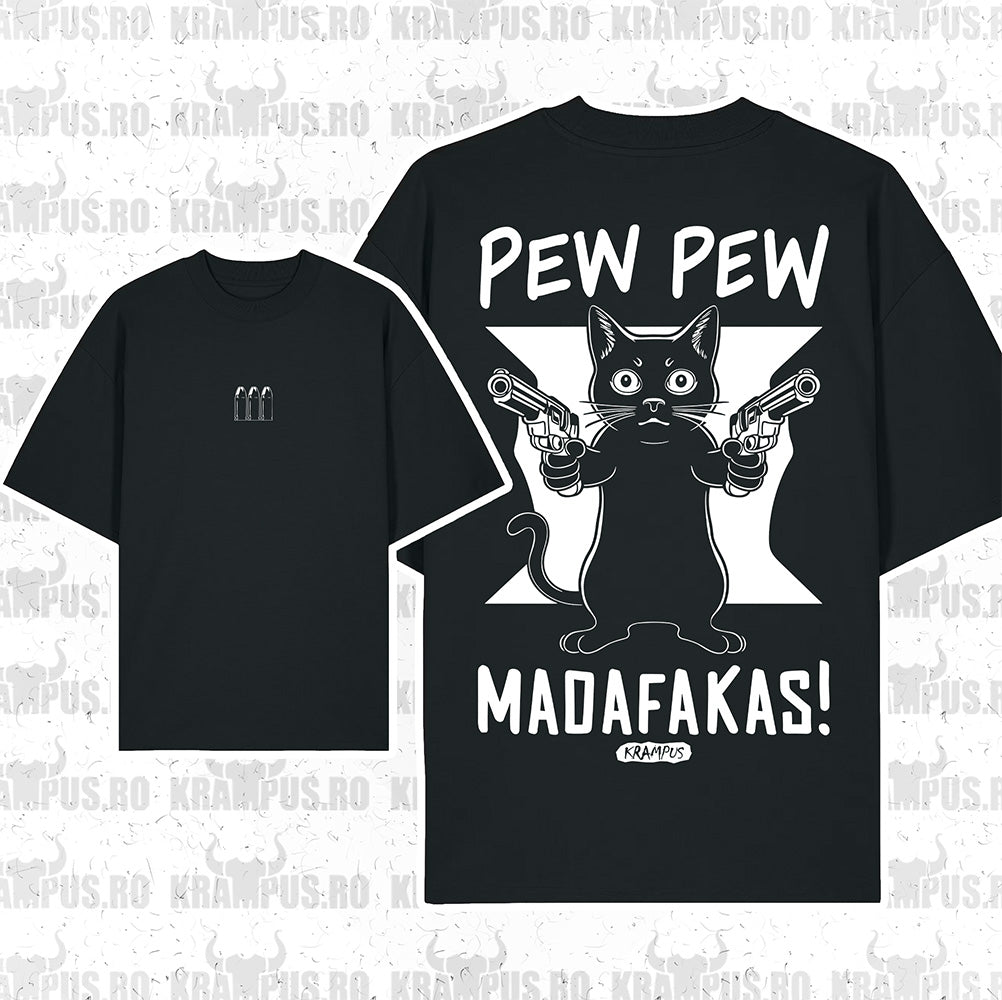 Tricou Oversize Pew Pew Madafakas
