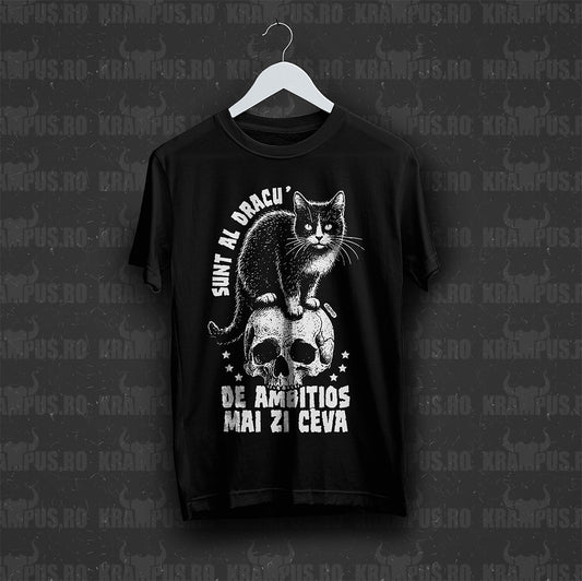 Tricou Sunt Al Dracu De Ambitios