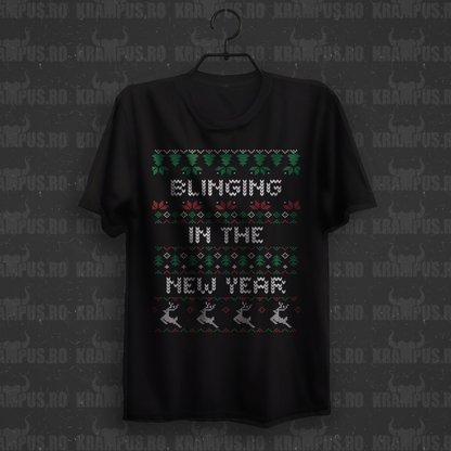 Tricou Blinging in the New Year